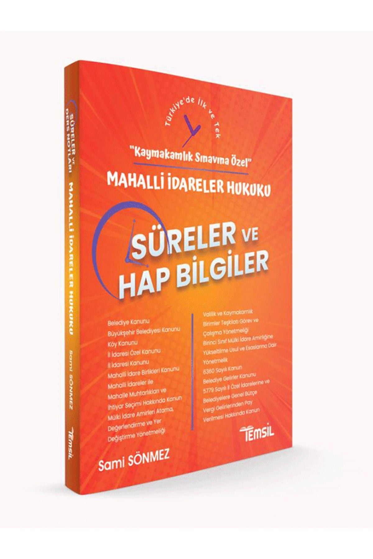 Mahalli İdareler Hukuku Süreler ve Hap Bilgiler - Kaymakamlık Sınavına Özel