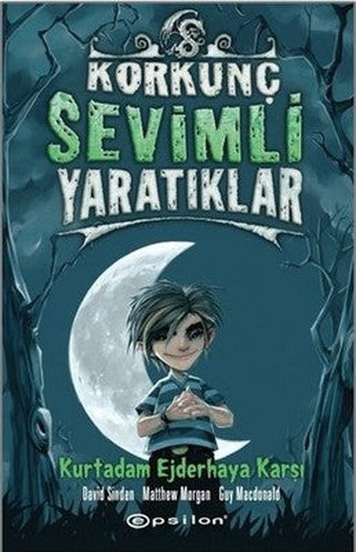 Korkunç Sevimli Yaratıklar-Kurtadam Ejderhaya Karşı | Epsilon Yayınevi