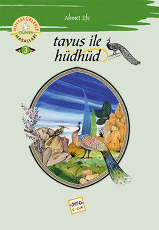 Tavus ile Hüdhüd - Minyatürlerle Dünya Masalları | Nar Çocuk