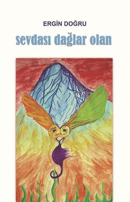 Sevdası Dağlar Olan | Belge Yayınları