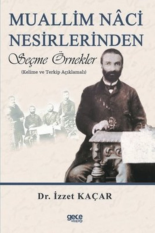Muallim Naci Nesirlerinden Seçme Örnekler | Gece Kitaplığı