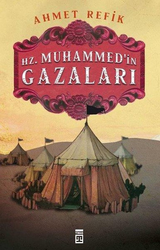 Hz. Muhammedin Gazaları | Timaş Yayınları (İnce Kapak)