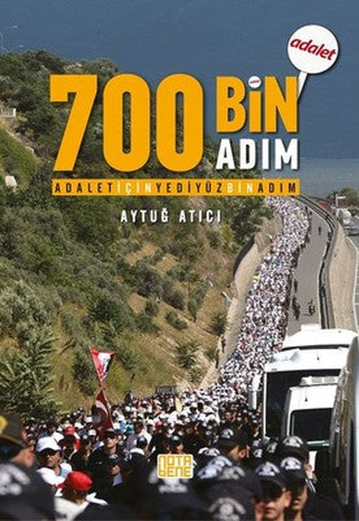 Adalet için 700 Bin Adım | Nota Bene Yayınları