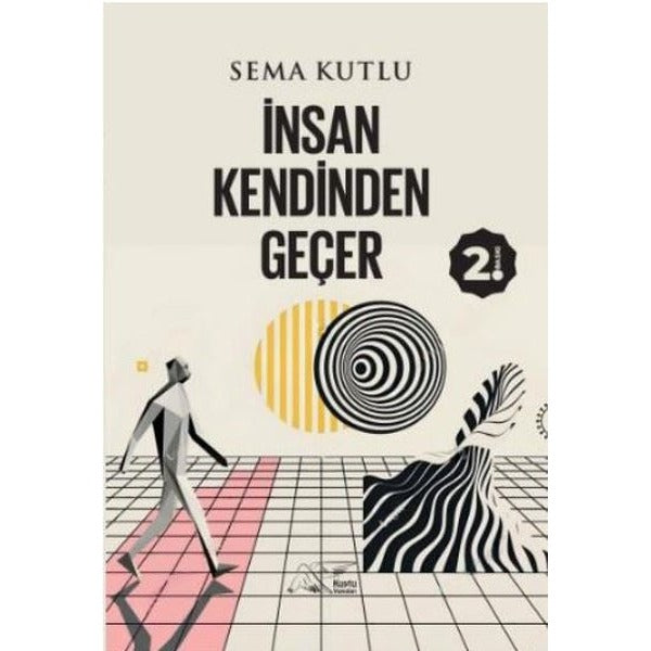İnsan Kendinden Geçer | Kuytu Yayınları (İnce Kapak)