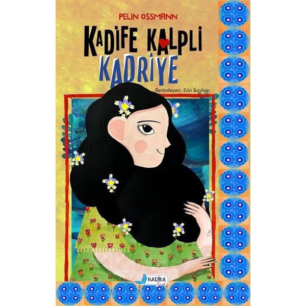 Kadife Kalpli Kadriye