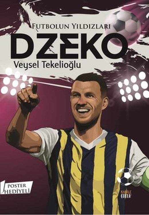 Futbolun Yıldızları: Dzeko - Poster Hediyeli | Kabile Çocuk (İnce Kapak )