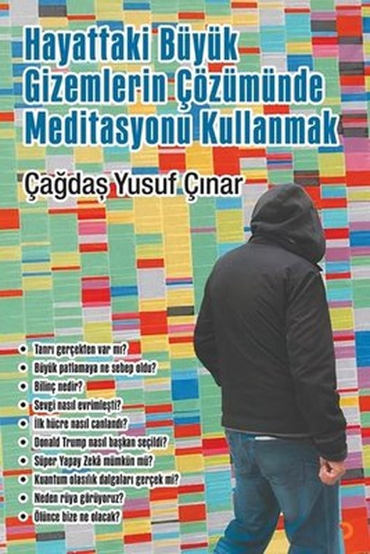 Hayattaki Büyük Gizemlerin Çözümünde Meditasyonu Kullanmak | Cinius
