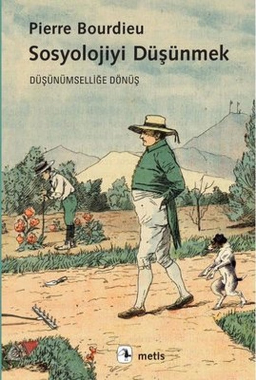 Sosyolojiyi Düşünmek - Düşünümselliğe Dönüş | Metis Yayınları