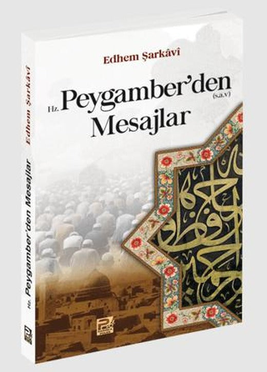 Hz. Peygamber'den Mesajlar | Karınca & Polen Yayınları (Ciltsiz)