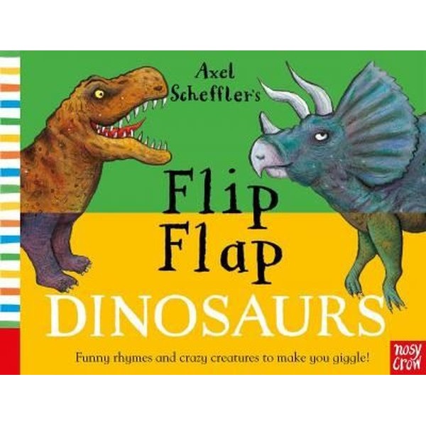 Axel Scheffler's Flip Flap Dinosaurs | Nosy Crow (Ciltli)