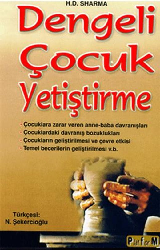 Dengeli Çocuk Yetiştirme | Platform Yayınları (Ciltsiz)
