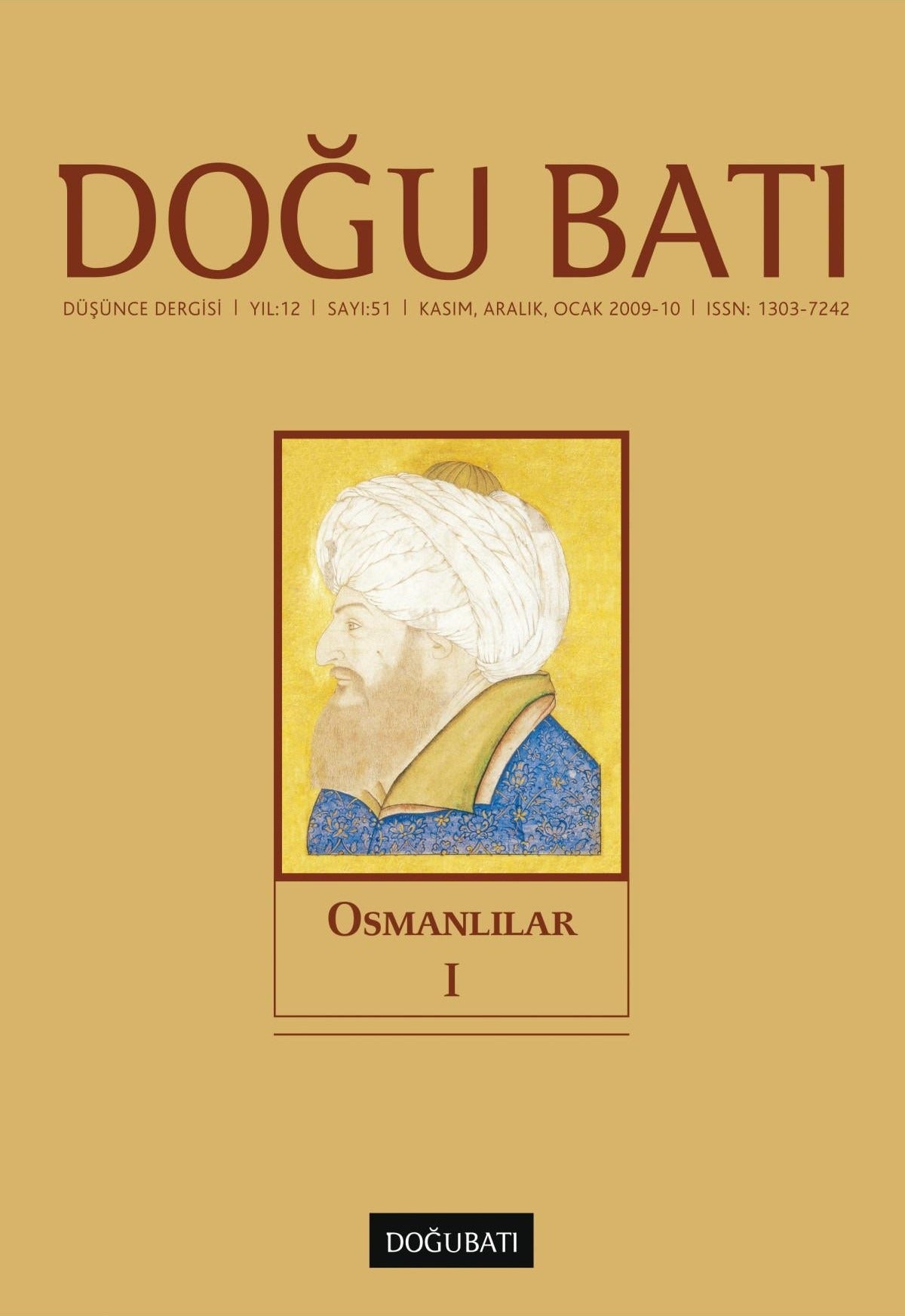 Doğu Batı Düşünce Dergisi Yıl: 12 Sayı: 51 - Osmanlılar - 1 | Doğu Batı Dergileri (Ciltsiz)