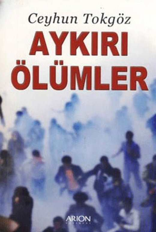 Aykırı Ölümler | Arion Yayınevi (Ciltsiz)