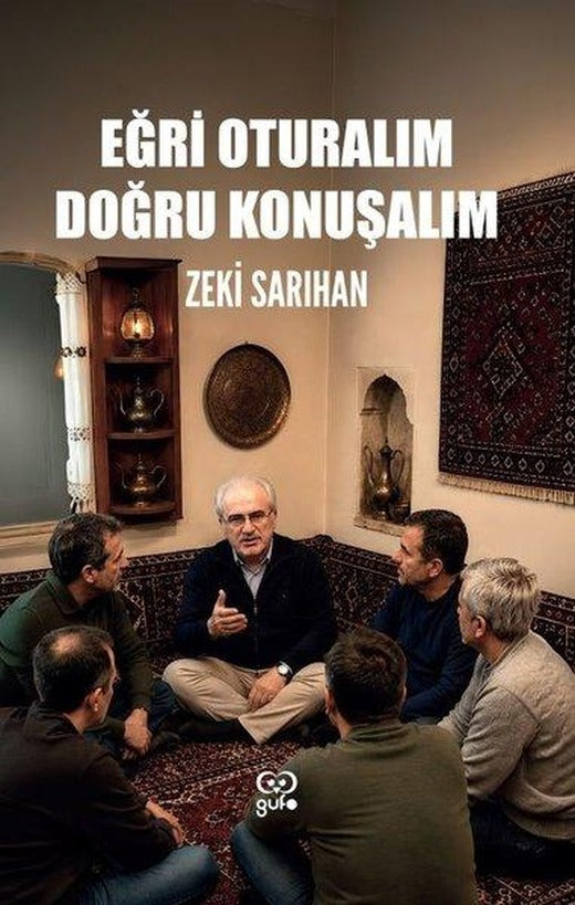 Eğri Oturalım Doğru Konuşalım | Gufo Yayınları (İnce Kapak)