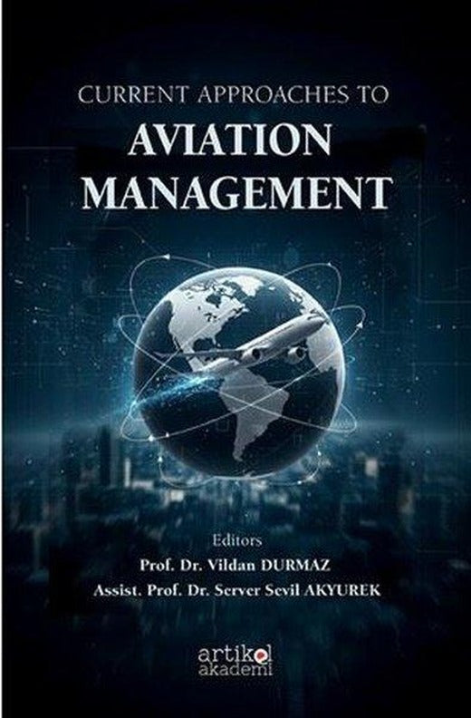 Current Approaches to Aviation Management | Artikel Akademi (İnce Kapak)