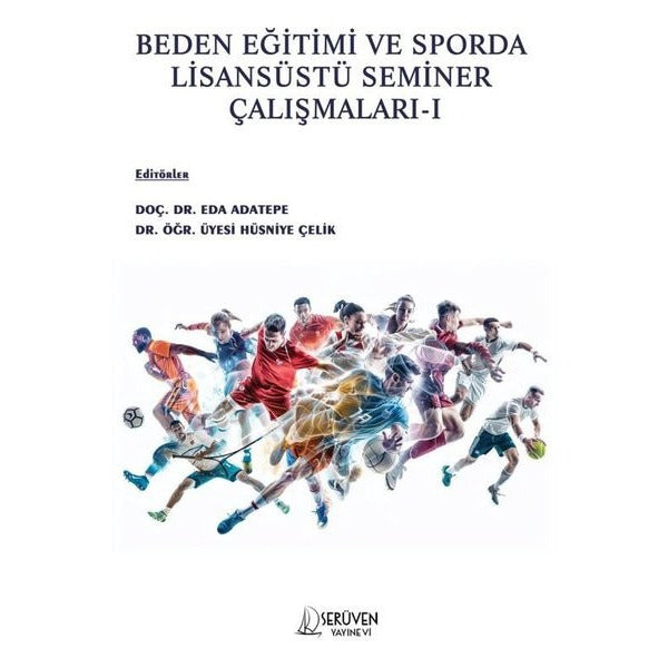 Beden Eğitimi ve Sporda Lisansüstü Seminer Çalışmaları - I