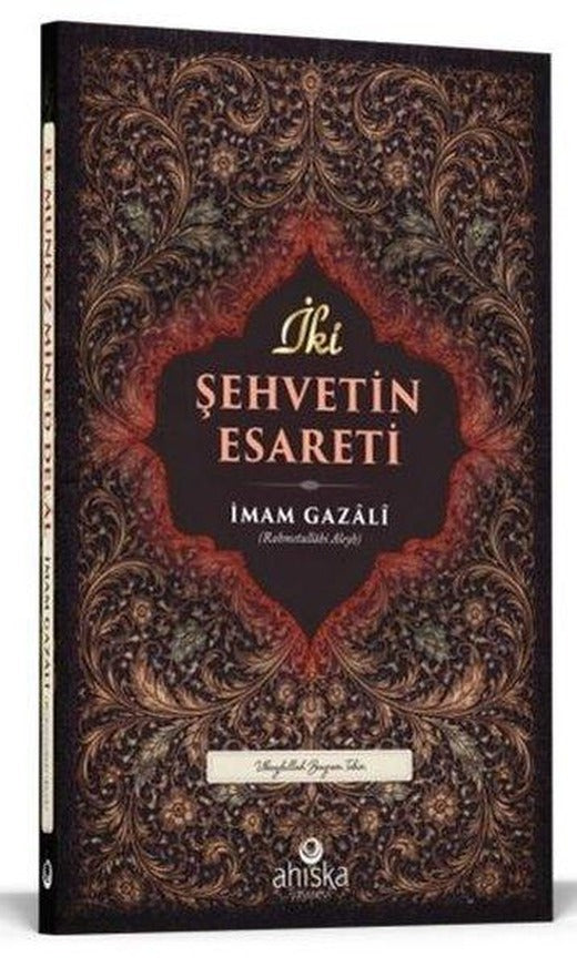 İki Şehvetin Esareti | Ahıska Yayınevi (İnce Kapak)