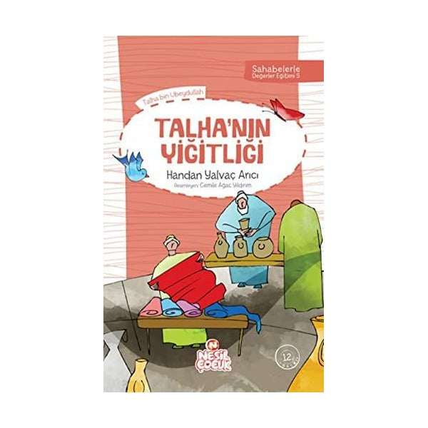 Talha'nın Yiğitliği - Sahabelerle Değerler Eğitimi 1. Set