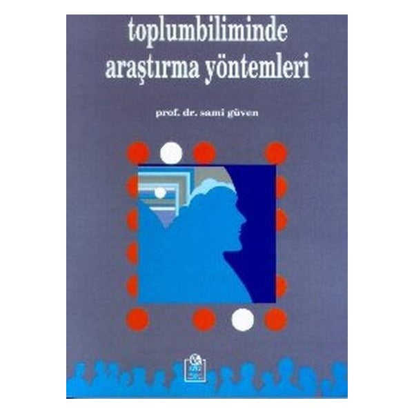 Toplumbiliminde Araştırma Yöntemleri | Ezgi Kitabevi Yayınları (Ciltsiz)