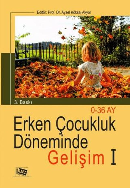 Erken Çocukluk Döneminde Gelişim 1 | Anı Yayıncılık (Ciltsiz)