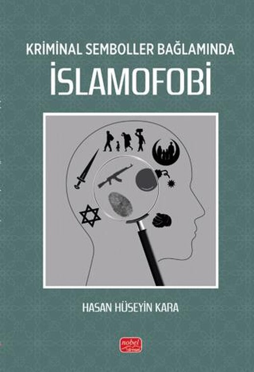 Kriminal Semboller Bağlamında İslamofobi | Nobel Bilimsel Eserler (Ciltsiz)