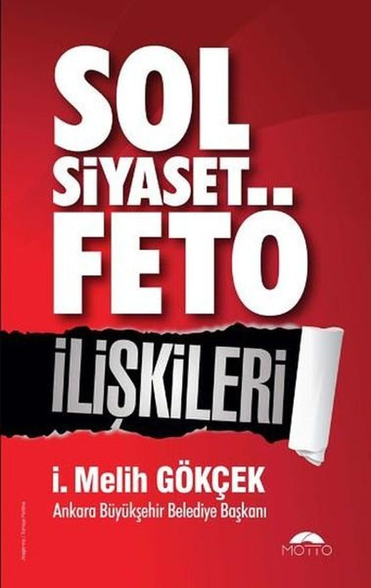 Sol Siyaset Fetö İlişkileri | Motto Yayınları (İnce Kapak)
