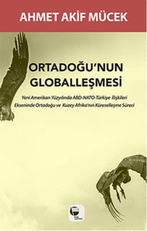 Ortadoğu'nun Globalleşmesi | Belge Yayınları