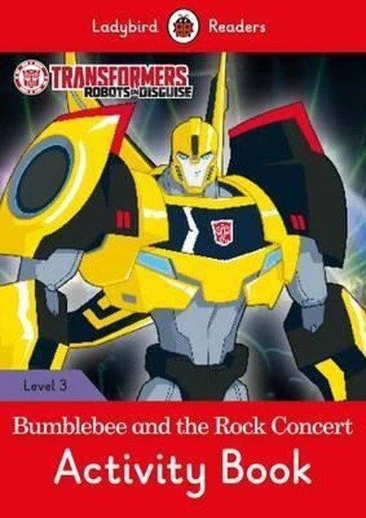 Transformers: Bumblebee and the Rock Concert Activity Book - Ladybird Readers Level 3 | Ladybird Books (İnce Kapak)