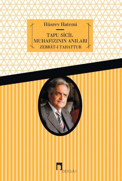 Tapu Sicil Muhafızının Anıları | Dergah Yayınları (İnce Kapak)