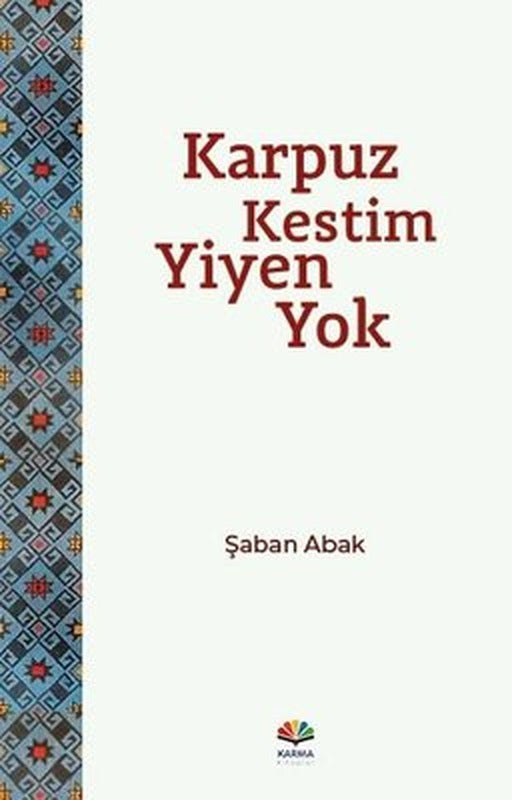 Karpuz Kestim Yiyen Yok | Karma Kitaplar