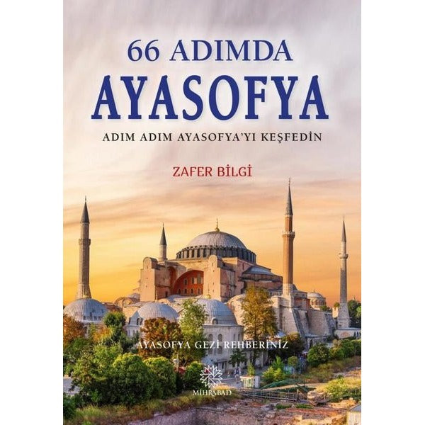 66 Adımda Ayasofya | Mihrabad Yayınları (İnce Kapak)