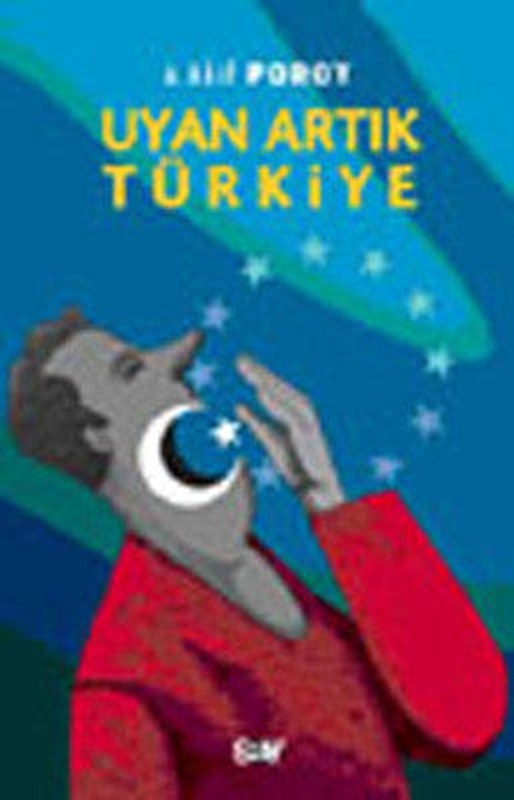 Uyan Artık Türkiye | Say Yayınları