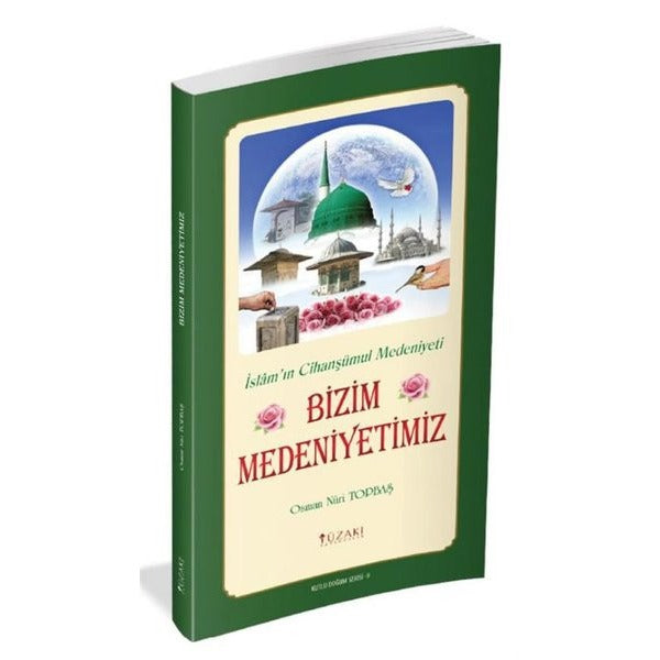 Bizim Medeniyetimiz