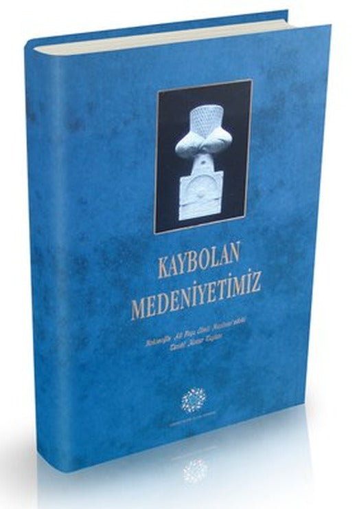 Kaybolan Medeniyetimiz | Damla Yayınevi