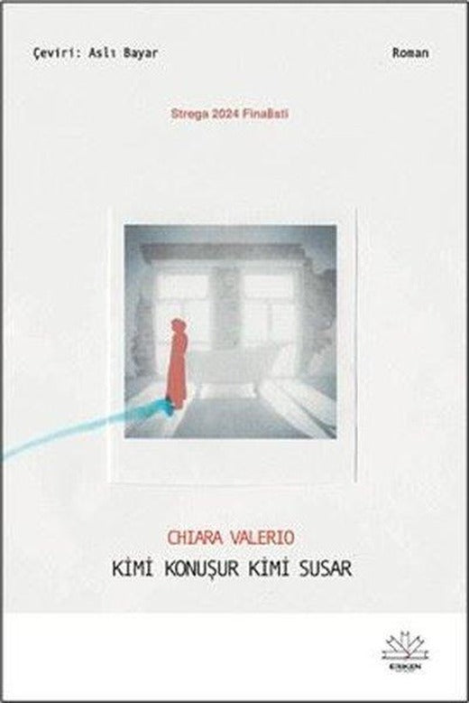 Kimi Konuşur Kimi Susar | Eriken Yayınları (İnce Kapak)