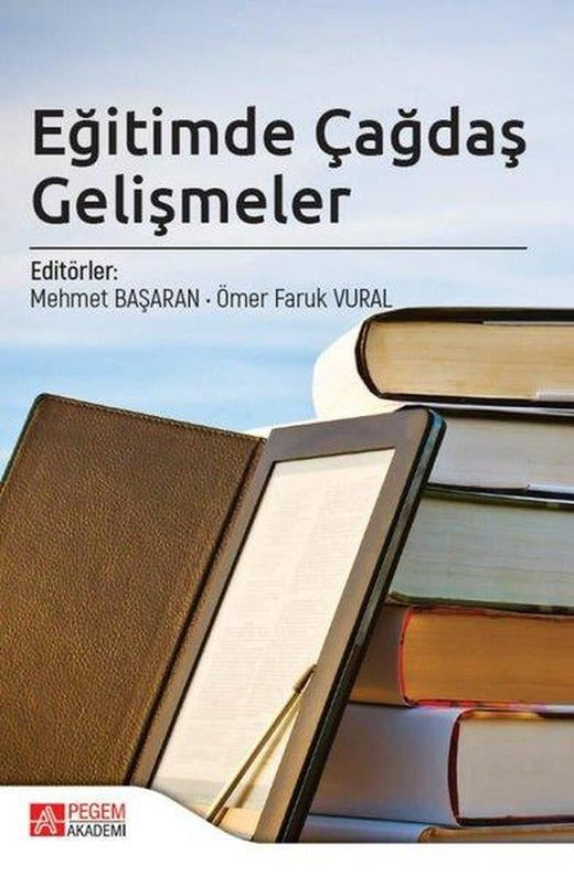 Eğitimde Çağdaş Gelişmeler | Pegem Akademi Yayıncılık (İnce Kapak)