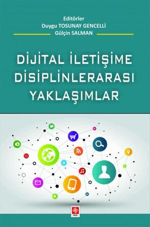 Dijital İletişime Disiplinlerarası Yaklaşım