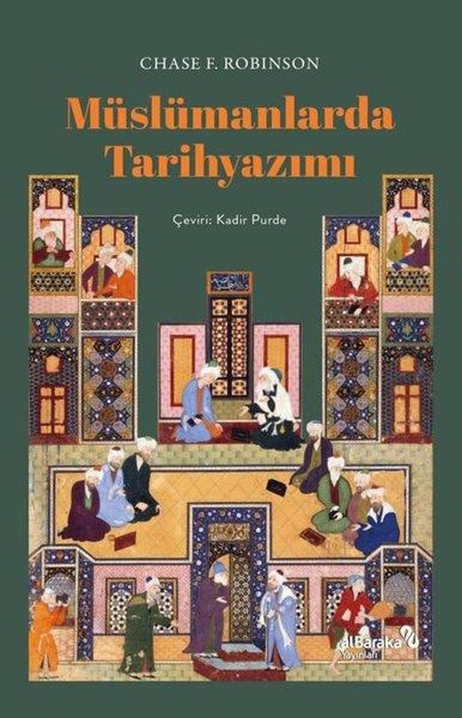 Müslümanlarda Tarih Yazımı | alBaraka Yayınları (İnce Kapak)