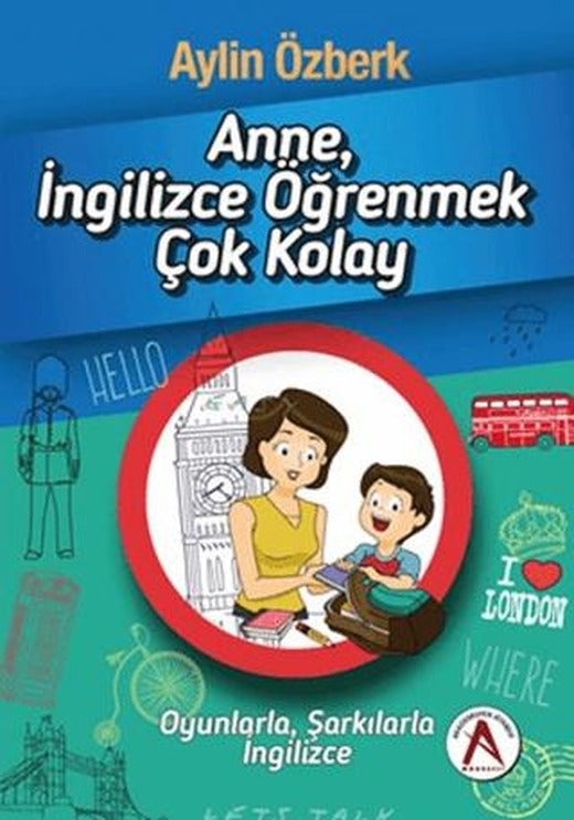 Anne İngilizce Öğrenmek Çok Kolay | Akademisyen Kitabevi (Ciltsiz)