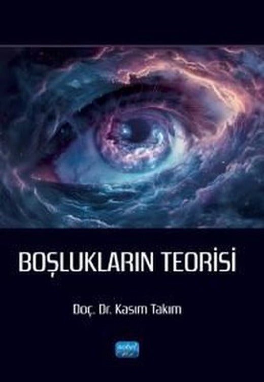 Boşlukların Teorisi | Nobel Akademik Yayıncılık (İnce Kapak)