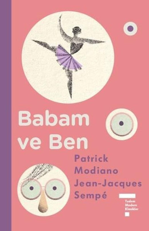 Babam ve Ben | Tudem Yayınları - Tudem Modern Klasikler Dizisi (Ciltli)