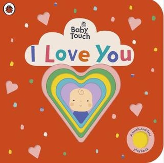 Baby Touch: I Love You | Ladybird Book (Ciltli)