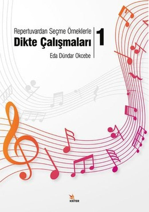 Repertuvardan Seçme Örneklerle Dikte Çalışmaları - 1 | Kriter (İnce Kapak)
