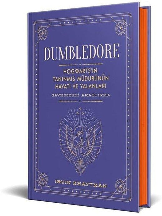 Dumbledore: Hogwart'ın Tanınmış Müdürünün Hayatı ve Yalanları | Martı Yayınları (Ciltli)