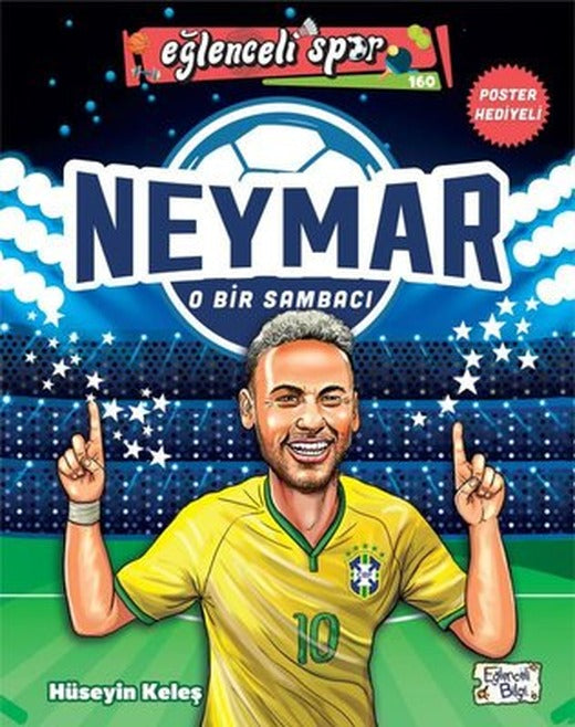 Neymar - O Bir Sambacı | Eğlenceli Bilgi