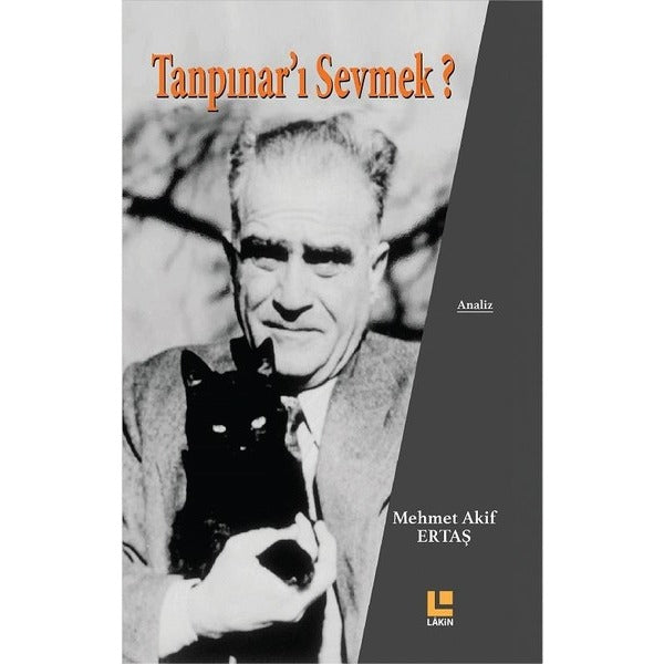 Tanpınar'ı Sevmek? | Lakin Yayınları (Ciltsiz)