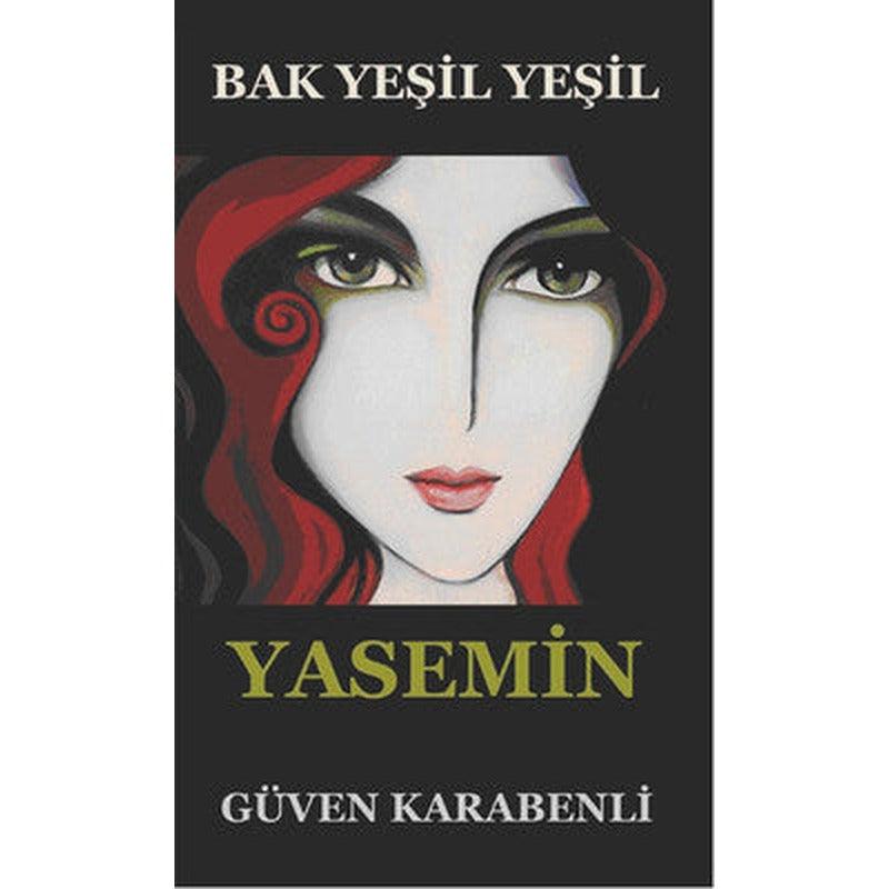 Bak Yeşil Yeşil Yasemin | Ürün Yayınları