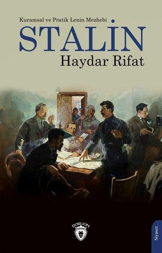Stalin - Kuramsal ve Pratik Lenin Mezhebi | Dorlion Yayınevi (İnce Kapak)