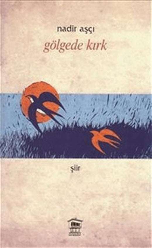 Gölgede Kırk | Serander Yayınları (Ciltsiz)