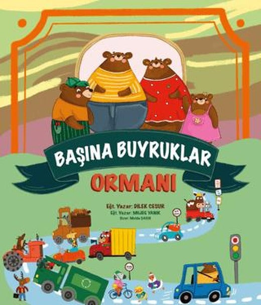 Başına Buyruklar Ormanı